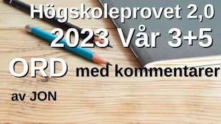 HP 2,0 2023 Vår pass3+pass5 ORD Högskoleprovet med Jon