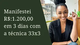 Como EU FIZ a TÉCNICA 33X3 e MANIFESTEI R$:1.200,00 em 3 DIAS