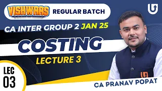 CA Inter Cost & Management Accounting  | CA Inter Group 2 Jan 25 | L3 | CA Pranav Popat #cainter