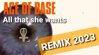 Ace of Base - All that she wants - Remix 2023 by Thoma La Poisse