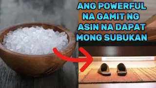 Grabe napaka Powerful at Mabisa Talaga ng Asin,Lalo na sa pag alis ng negative energy at malas