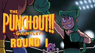 THE PUNCH-OUT!! GAUNTLET (Round 1)