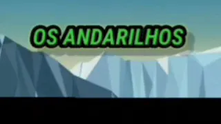 OS ( ANDARILHOS )O FILME