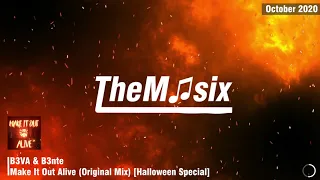 B3VA & B3nte - Make It Out Alive (Halloween Special)