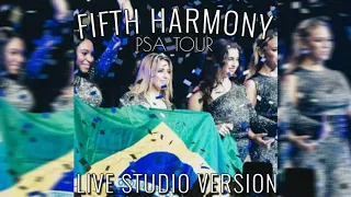 Fifth Harmony - Worth It (PSA Tour Live Studio Version)