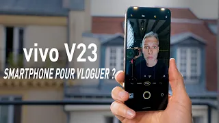 vivoV23 - Le Meilleur SMARTPHONE pour VLOGUER ?