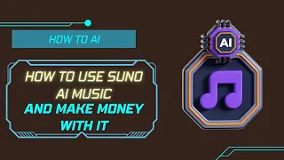 How to use Suno AI music - And make money with it