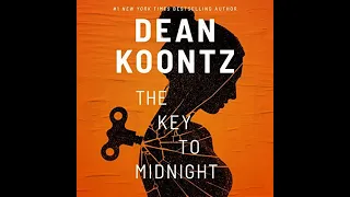 (FULL AUDIOBOOK) The Key to Midnight Author by Dean Koontz Narrated by Caitlin Kelly