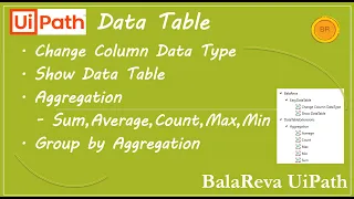 UiPath datatable aggregation| change data type of data table| group by