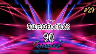 EURODANCE 90's MIX #29 DJ LUCAS CJ.