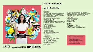 Cadê Humor? - Verônica Ferriani (Áudio Oficial)