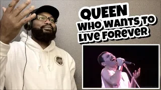 QUEEN - Who Wants To Live Forever | REACTION