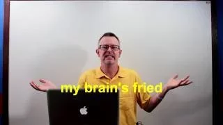 Learn English: Daily Easy English 1010: my brain’s fried