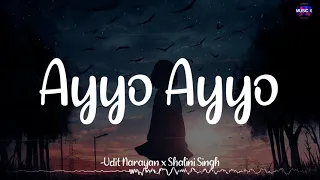 𝗔𝘆𝘆𝗼 𝗔𝘆𝘆𝗼 (Lyrics) - Udit Narayan x Shalini | Srikanth Deva | M Kumaran S/O Mahalakshmi / #AyyoAyyo