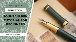 How To Get Started With A Fountain Pen | Full Step by Step Tutorial