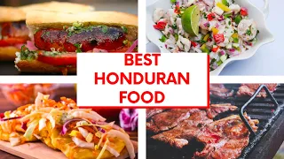 Top 10 Honduran cuisine You Have to Try | TRADITIONAL CUISINE OF HONDURAS | Central American Food