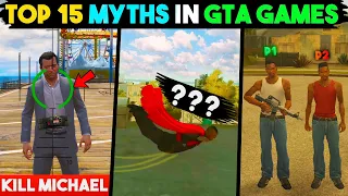 Top 15 MYTHBUSTERS 😱 In GTA Games That Will Blow Your Mind! | GTA MYTHS #4