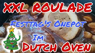 🍲🥩XXL ROULADE, ONEPOT im DUTCH OVEN | lecker  mit HACKFLEISCH und KÄSE gefüllt | Die Sachsengriller