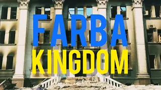 FARBA KINGDOM || BUCHA-KHARKIV-MARIUPOL-GOSTOMEL-IRPIN || Music video ||