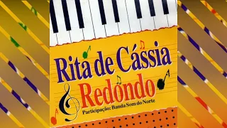 RITA DE CÁSSIA REDONDO E SOM DO NORTE - De onde veio (com letra)