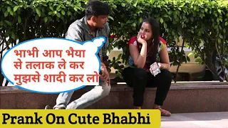 Bhabhi Aapse Pyar Ho Gya Hai Muje Part 2 || Prank Gone Wrong || Dheeraj Tiwari