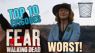 Fear the Walking Dead Top 10 Worst Episodes