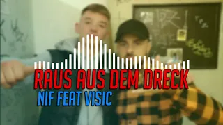 NIF feat. VISIC - RAUS AUS DEM DRECK (Deutschrap 2022 Oldschool)