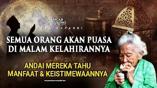 💥SEMUA ORANG AKAN PUASA DI MALAM KELAHIRANNYA SETELAH TAHU INI