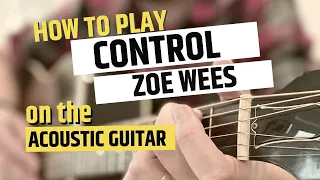 Control Zoe Wees Guitar Tutorial & Chords // How To Play Control by Zoe Wees