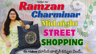 Ramzan Special Charminar Night Bazaar Street Shopping | Hyderabad Street Shopping Vlog 🌙✨