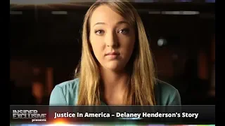 Justice In America – Delaney Henderson's Story