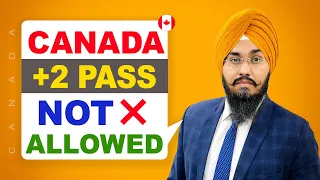 CANADA +2 PASS 🇨🇦 NOT  ALLOWED | STUDY VISA UPDATES 2024 |  USA CANADA UK