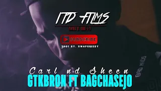 GTKbron x Bagchasejo - Carl nd Sheen ***OFFICIAL MUSIC VIDEO*** Shot by. @ItdFilms