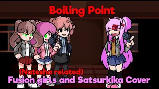 Burning Point (Boiling Point but Fusion girls and Satsurika sings it)