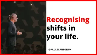 Recognising Shifts In Your Life