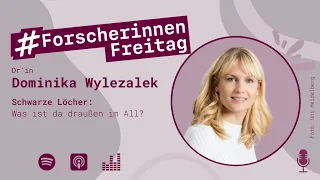 Schwarze Löcher: Was ist da draußen im All? Mit Dominika Wylezalek #ForscherinnenFreitag