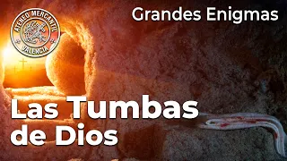 Las Tumbas de Dios. Grandes Enigmas | Luis Tobajas