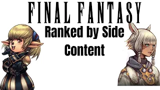 Ranking Final Fantasy Games by Side Content (MMOs and Tactics Included)
