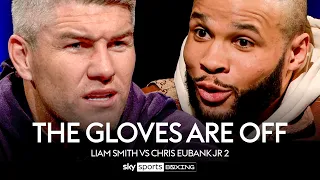 THE GLOVES ARE OFF! | Liam Smith vs Chris Eubank Jr 2 | Full Episode