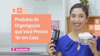 Produtos de Organização que Você Precisa Ter em Casa | Dicas Sanremo