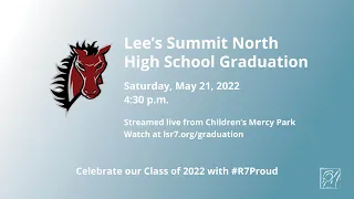 Lee's Summit North High School Class of 2022 Graduation
