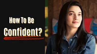 Be Confident, Be You | Muniba Mazari