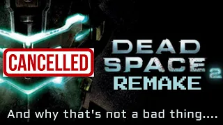 Dead Space 2 Remake Shelved - And why that's not a bad Thing