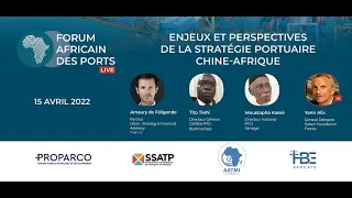 Forum Africain des Port : Enjeux et perspectives de la stratégie portuaire Chine-Afrique