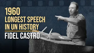 Fidel Castro's Epic 1960 UN Speech