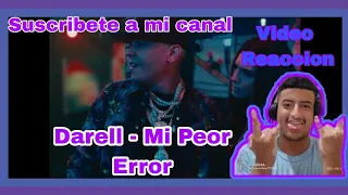 Video Reaccion a Darell -Mi Peor Error ( Video Oficial)