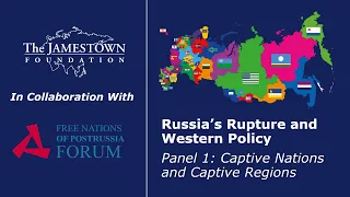 Russia's Rupture and Western Policy: Panel 1, Captive Nations and Captive Regions