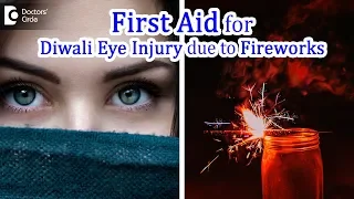 5 First Aid Tips after fireworks injury in the eye - Dr. Sunita Rana Agarwal