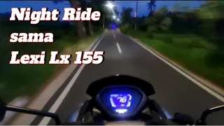 Night Ride bareng Lexi Lx 155 di jalan yang sepi dan gelap #yamaha #motovlog