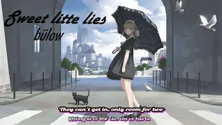 SWEET LITTLE LIES _bülow_[LYRICS+VIETSUB]